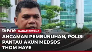 Thom Haye Mendapat Ancama Pembunuhan usai Kontra Persija | Kabar Petang
