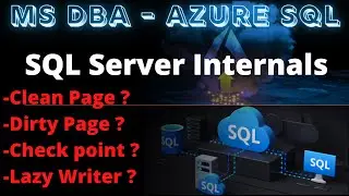 SQL : Internal (Dirty Page, Clean Page, Check Point, Lazy Writer)