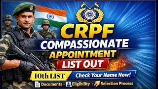 CRPF Compassionate Appointment List Out 2025 | Merit List & Status Check | Latest Update