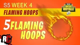 Fortnite | 5 FLAMING HOOP Locations WEEK 4 Challenge (Season 5 Finding all Flaming Hoops)