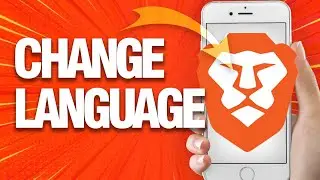 How To Change Language On Brave Browser (Mobile)