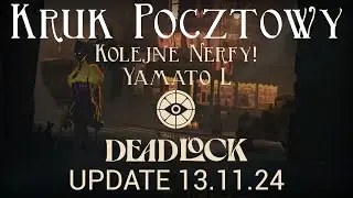 Kruk Pocztowy - Deadlock Update 13.11.2024 - More NERFs, Soul Sharing