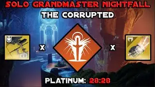 Solo Grandmaster Nightfall - The Corrupted - Solar Warlock w/ Hierarchy of Needs + Sunbracers.