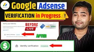 Google adsense identity verification in progress | Adsense identity verification in progress 2025