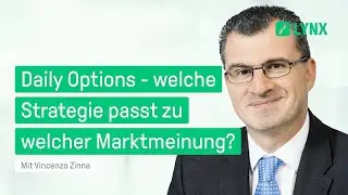 Daily Options (0DTE) - welche Strategie passt zu welcher Marktmeinung? | LYNX Webinar