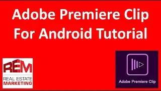 Adobe Premiere Clip Android Tutorial video editing demonstration on a Samsung Smartphone