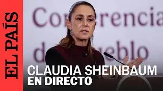 DIRECTO | CLAUDIA SHEINBAUM participa en conferencia de prensa tras la muerte del MENCHO | EL PA&Iacute;S
