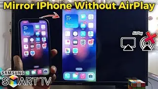 How to Screen Mirror iPhone to Samsung TV without AirPlay
