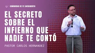 El secreto sobre el infierno que nadie te cont&oacute;/ Pastor Carlos Hernandez