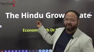 The Hindu Growth Rate l Economy with Dr. Sushil Bari