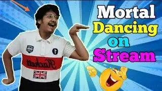 Mortal 6M celebration dance on Stream very funny watch this