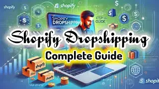 Дропшиппинг на Shopify: подробное пошаговое руководство в 2025 году