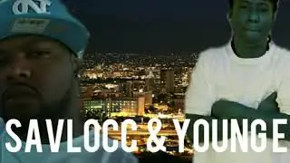 SavLocc &Young E (RepN) Ft. RellyLocc/Fonky on Myside