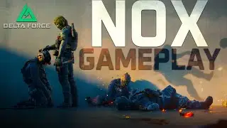 Nox is an ABSOLUTE BEAST in Delta Force Season 4