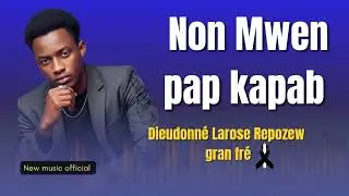 Non Mwen pap kapab ( si gen yon moun ki mankew pa tande music sa) 