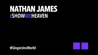 Show Me Heaven - Nathan James