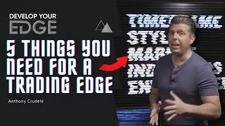 How To Find And/Or Develop Your Trading Edge