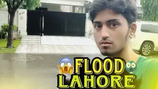 FLOOD SITUATION IN LAHORE DHA🥺🥺