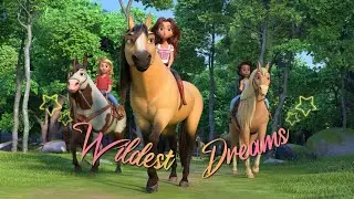 Spirit: Untamed - Wildest Dreams