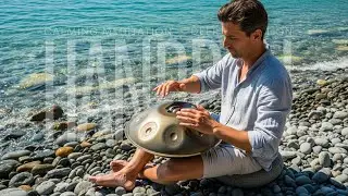 Deep Relaxing Handpan &ndash; Emotional Comfort and Inner Peace