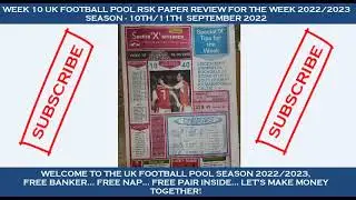 WEEK 10 UK FOOTBALL POOL RSK PAPER REVIEW FOR THE WEEK 2022/2023 SEASON - 10TH/11TH SEPTEMBER 2022