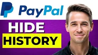 How to Hide PayPal Transaction History | Step-by-Step Tutorial (2026)
