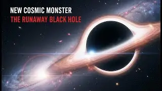 The New Cosmic Monster: THE RUNAWAY BLACK HOLE#science #astronomy #space #nasa