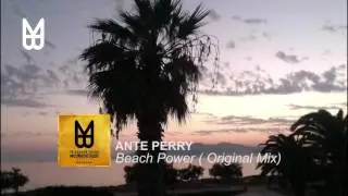 Ante Perry - Beach Power (Original Mix)