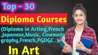 Diploma Courses In Arts | Top Diploma Courses in art after 12th | Top Diploma Courses | Art courses
