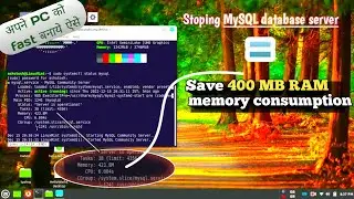Linux में MySQL Database Server को Stop कैसे करें? ताकि 400MB RAM Consumption कम हो पाये। #Linux