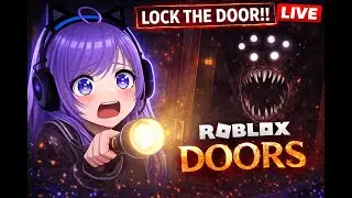 LOCK THE DOOR!! 😱 | Roblox DOORS Horror Live (VTuber)