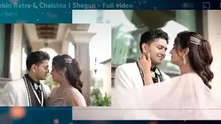 Robin Ratra & Chaishta I Shagun - Full video