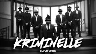 Blvck Child. Kriminelle  (OFFISIELL MUSIKKVIDEO)