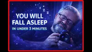 Fall Asleep Fast Relaxing Focus for a Deep Deep Sleep Photography Reading Class 602 asmr