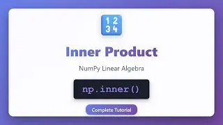 NumPy Inner Product Tutorial | np.inner() Explained with Examples