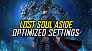 Lost Soul Aside (2025) | Optimized PC Settings for Smoother Gameplay