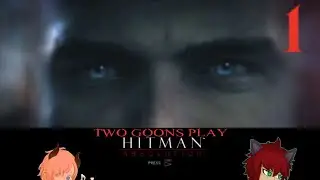 Man...Hitman | Two Goons Play Hitman Absolution #1