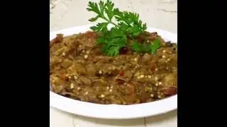 The final dish - Punjabi style baigan Ka bharta/Smoky eggplant sabzi