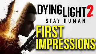 I Played Dying Light 2 Early, Here is My Honest Opinion!
