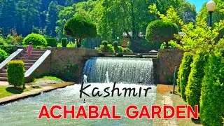 KASHMIR'S HISTORIC ACHABALGARDEN | #garden #achabal