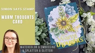 Watercolored Warm Thoughts Card | Simon Says Stamp