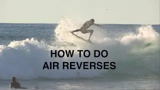 How to do an Air Reverse - Airs Part 3