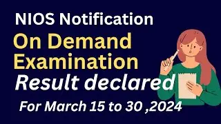 Nios On demand result declared March 2024 - New notification