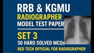 RADIOGRAPHER MODEL TEST PAPER 3  ||  RRB || KGMU || AIIMS || PGIMER ||