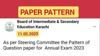 NEW PAPER PATTERN 2023/BOARD OF INTERMEDIATE EDUCATION KARACHI