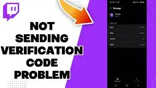 How To Fix Twitch Not Sending Verification Code Problem 2025