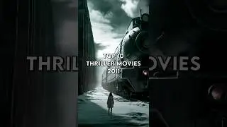 Top 10 Thriller Movies 2011 #hollywoodmovies #thrillermovies #actionmovies #shorts #ytshorts #viral
