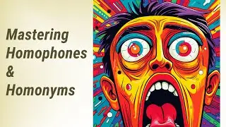Homophones & Homonyms: Your Guide to Error-Free Writing!