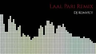 LAAL PARI REMIX - DJ Konv!ct