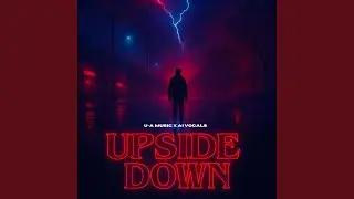 UPSIDE DOWN